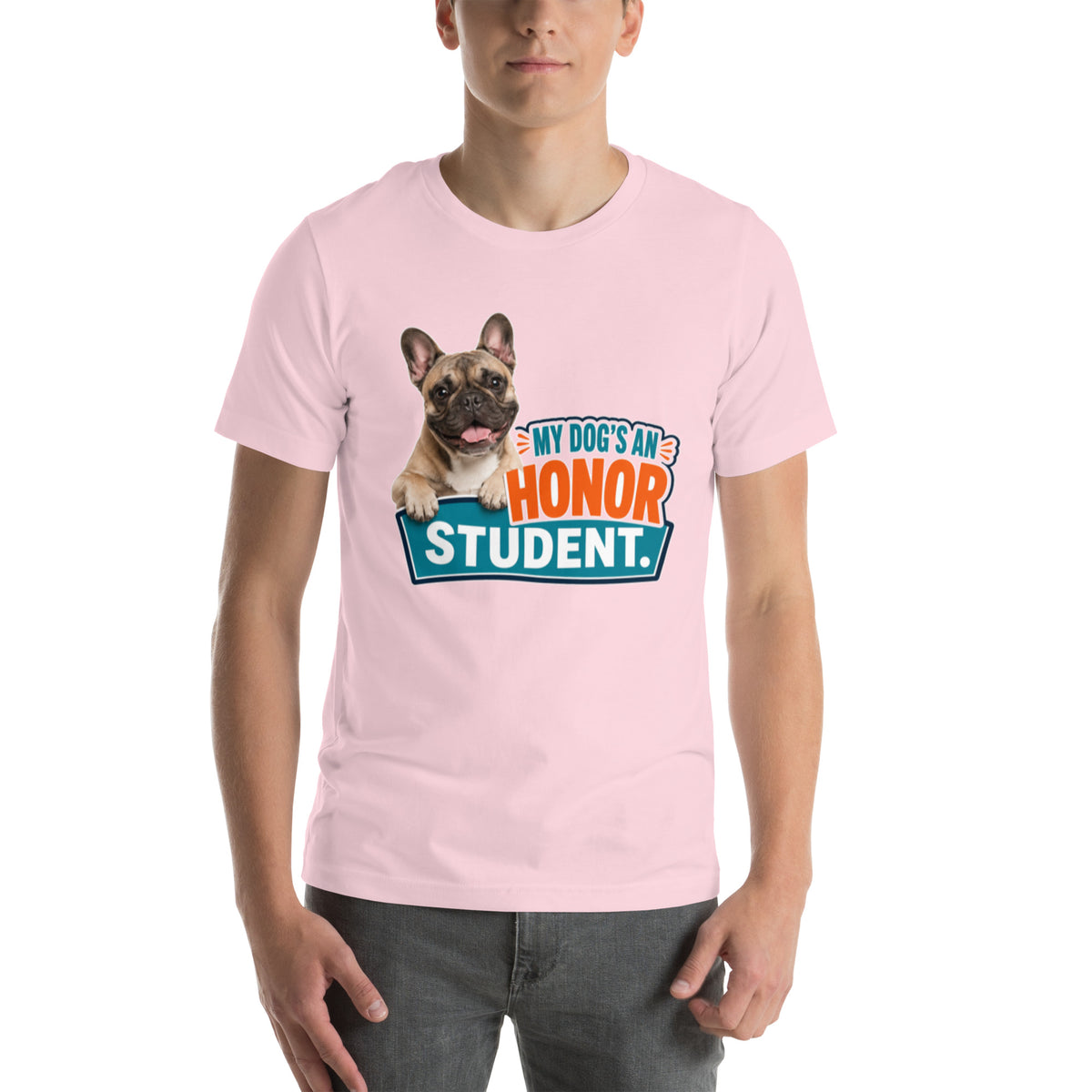 My Dog is An Honor Student - French Bulldog unisex t-shirt in soft pink, front view