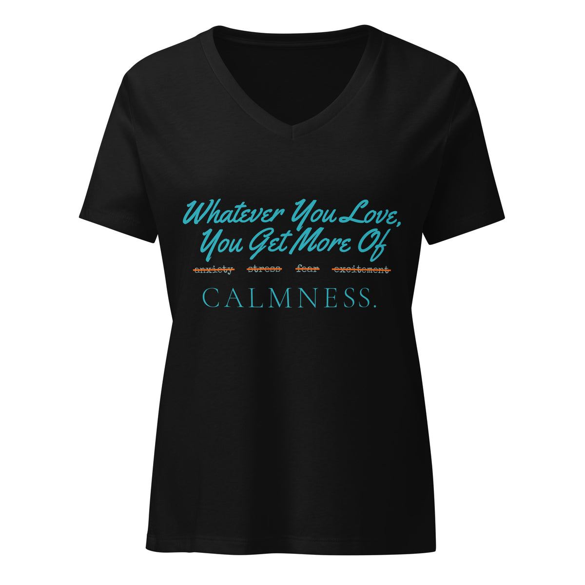 Whatever You Love, You Get More Of women's relaxed v-neck t-shirt in solid black blend, front view